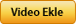 Video Ekle